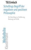 Till Ermisch - Schellings Begriff der negativen und positiven Philosophie, Häftad