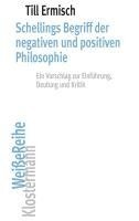 Schellings Begriff der negativen und positiven Philosophie