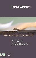 bokomslag Auf die Seele schauen