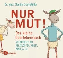 bokomslag Nur Mut! Das kleine Überlebensbuch