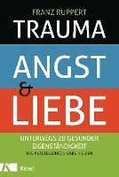 bokomslag Trauma, Angst und Liebe