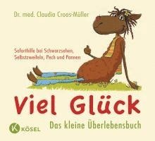 Viel Glück - Das kleine Überlebensbuch 1