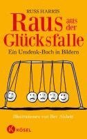 Russ Harris - Raus aus der Glücksfalle, Häftad