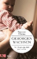 Susanne Mierau - Geborgen wachsen, Häftad