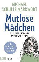 Mutlose Mädchen 1