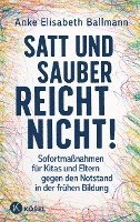 bokomslag Satt und sauber reicht nicht!