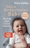 Nora Imlau - Mein kompetentes Baby, Inbunden
