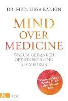 bokomslag Mind over Medicine - Warum Gedanken oft stärker sind als Medizin
