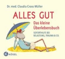 Alles gut - Das kleine Überlebensbuch 1