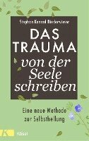 Stephan Konrad Niederwieser - Das Trauma von der Seele schreiben, Inbunden