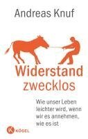 Andreas Knuf - Widerstand zwecklos, Häftad