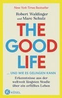 bokomslag The Good Life ... und wie es gelingen kann