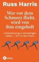 bokomslag Wer vor dem Schmerz flieht, wird von ihm eingeholt NA