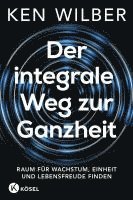 bokomslag Der integrale Weg zur Ganzheit