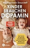 Michaeleen Doucleff - Kinder brauchen Dopamin, Inbunden