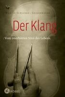 Martin Schleske - Der Klang, Inbunden