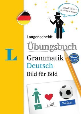 Langenscheidt Uebungsbuch Grammatik Deutsch Bild fuer Bild - German Grammar Workbook Picture by Picture (German Edition) 1