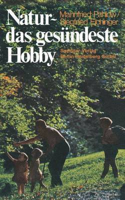 bokomslag Natur - das gesundeste Hobby