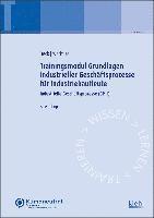 bokomslag Trainingsmodul Grundlagen industrieller Geschäftsprozesse für Industriekaufleute