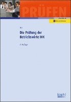 bokomslag Die Prüfung der Betriebswirte IHK