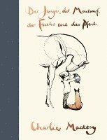 Charlie Mackesy - Der Junge, der Maulwurf, der Fuchs und das Pferd, Inbunden