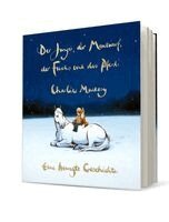Charlie Mackesy - Der Junge, der Maulwurf, der Fuchs und das Pferd. Eine bewegte Geschichte, Inbunden