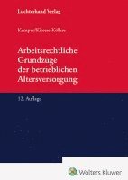 bokomslag Arbeitsrechtliche Grundzüge der betrieblichen Altersversorgung