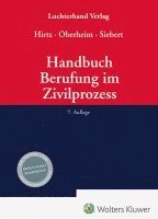 Bernd Hirtz, Rainer Oberheim, Oliver Siebert - Handbuch Berufung im Zivilprozess, Inbunden