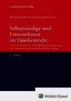 Bernd Kuckenburg, Renate Perleberg-Kölbel, Franz-Thomas Roßmann, Renate Perleberg-Kölbel, Bernd Kuckenburg, Franz-Thomas Roßmann - Selbstständige und Unternehmen im Familienrecht, Inbunden