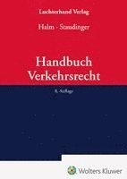 Ansgar Staudinger, Wolfgang E. Halm, Ansgar Staudinger - Handbuch Verkehrsrecht, Inbunden