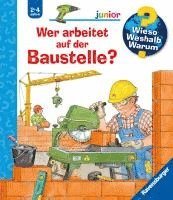 bokomslag Wieso? Weshalb? Warum? junior, Band 55: Wer arbeitet auf der Baustelle?