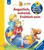 bokomslag Wieso? Weshalb? Warum? junior, Band 32: Ängstlich, wütend, fröhlich sein
