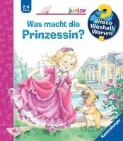 bokomslag Wieso? Weshalb? Warum? junior, Band 19: Was macht die Prinzessin?