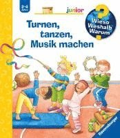 bokomslag Wieso? Weshalb? Warum? junior, Band 71: Turnen, tanzen, Musik machen