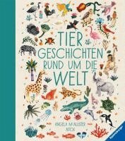 Angela Mc Allister - Tiergeschichten rund um die Welt, Inbunden