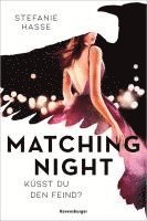 Matching Night, Band 1: Küsst du den Feind? (Gewinner des Lovelybooks-Leserpreises 2021) 1