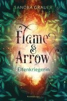 bokomslag Flame & Arrow, Band 2: Elfenkriegerin
