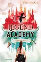 Legend Academy, Band 2: Mythenzorn 1