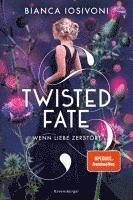 bokomslag Twisted Fate, Band 2: Wenn Liebe zerstört (Epische Romantasy von SPIEGEL-Bestsellerautorin Bianca Iosivoni)