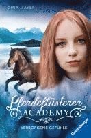 bokomslag Pferdeflüsterer-Academy, Band 11: Verborgene Gefühle (Pferdebuch ab 10 Jahre von Bestseller-Autorin Gina Mayer)