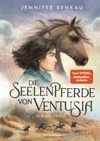 Jennifer Benkau - Die Seelenpferde von Ventusia, Band 4 - Himmelskind, Inbunden