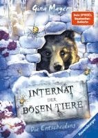 bokomslag Internat der bösen Tiere, Band 6: Die Entscheidung (Bestseller-Tier-Fantasy ab 10 Jahre)