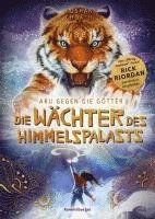 bokomslag Aru gegen die Götter, Band 1: Die Wächter des Himmelspalasts (Rick Riordan Presents: abenteuerliche Götter-Fantasy ab 10 Jahre)