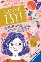 Ist doch Isy!, Band 1: Von Handlettering, Upcycling und neuen Freundschaften 1