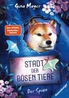 bokomslag Stadt der bösen Tiere, Band 3 - Der Spion