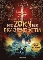 bokomslag Sikander gegen die Götter, Band 2: Der Zorn der Drachengöttin (Rick Riordan Presents)