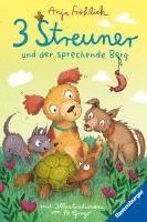 Anja Fröhlich - 3 Streuner und der sprechende Berg, Inbunden