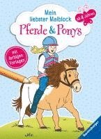 Mein liebster Malblock ab 4 Jahren: Pferde & Ponys 1