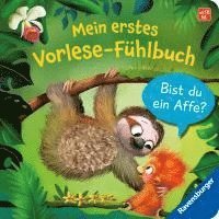 bokomslag Mein erstes Vorlese-Fühlbuch: Bist du ein Affe? Eine erste Geschichte mit Fühlteilen für Kinder ab 18 Monaten, Kinderbuch