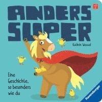 bokomslag Anders super - Ein Pappbilderbuch zum Thema Inklusion, ab 2 Jahren